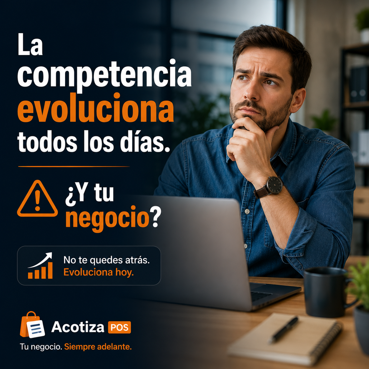 La competencia evoluciona todos los días