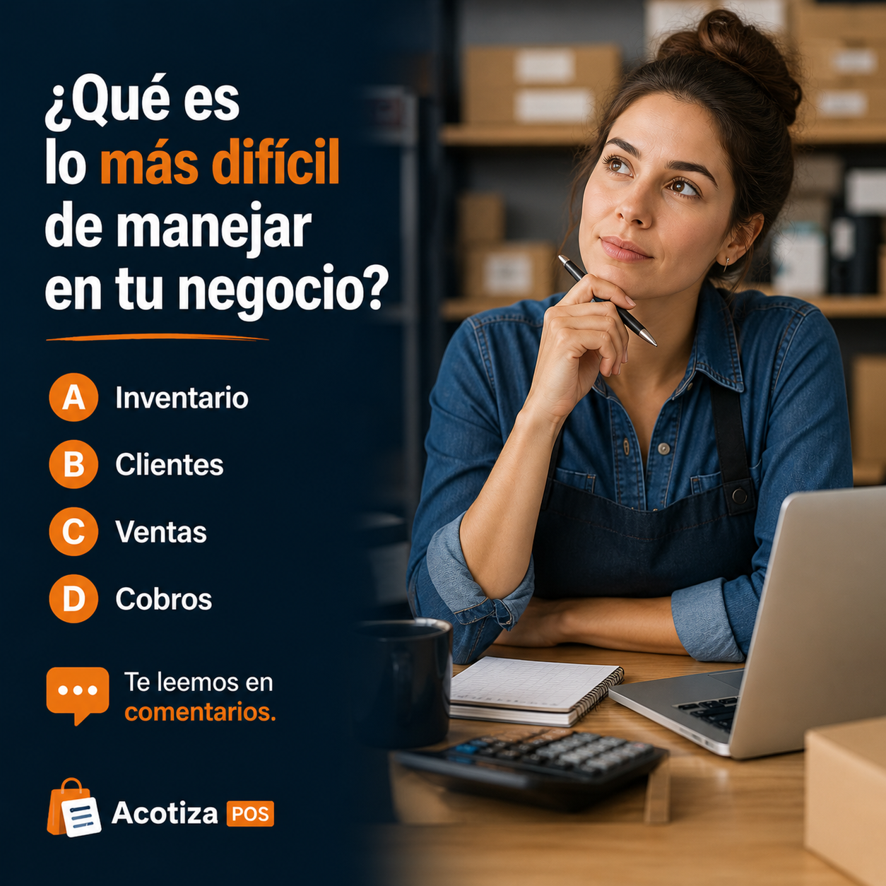 Qué es lo mas difícil de manejar en tu negocio