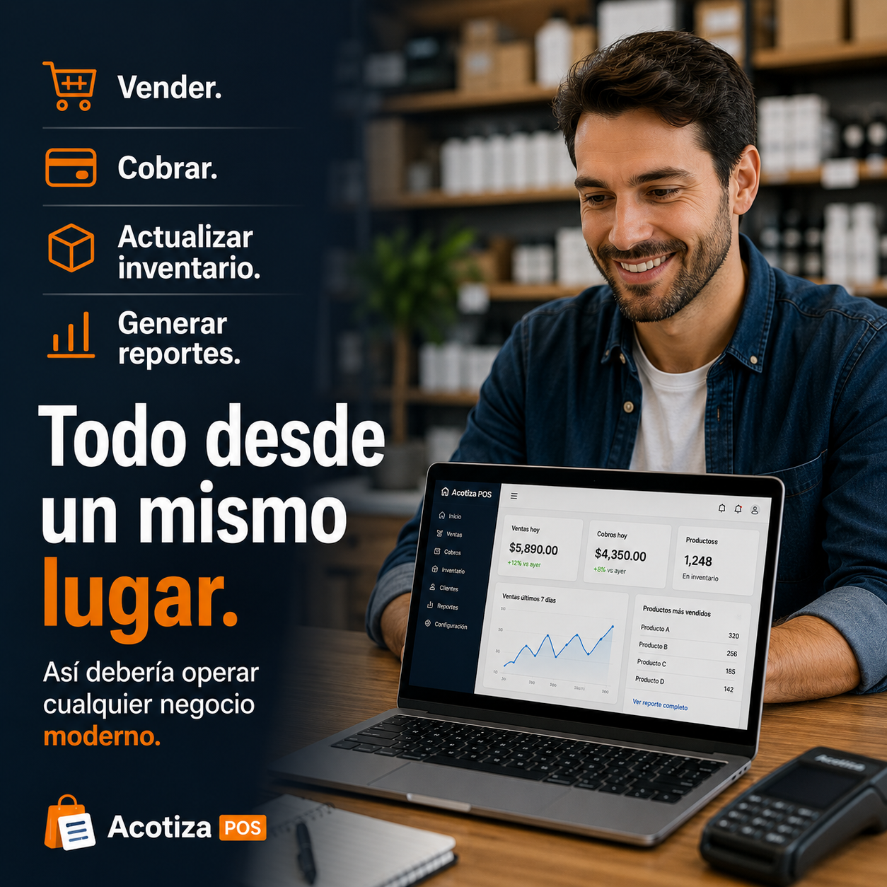 Todo desde un mismo lugar
